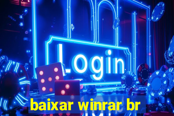 baixar winrar br